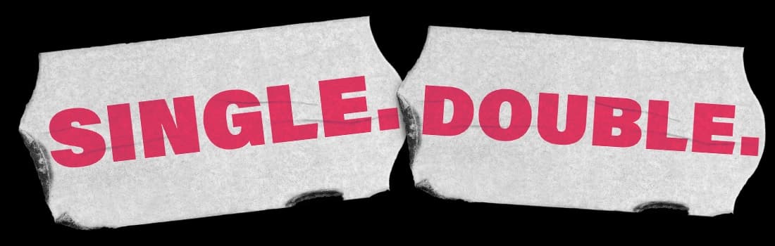 Erhältlich als Single oder Double